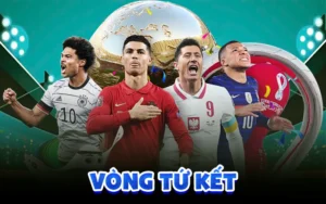 Vòng tứ kết là gì? Tìm hiểu và theo dõi tỷ số 7m